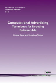 Title: Computational Advertising: Techniques for Targeting Relevant Ads, Author: Kushal Dave