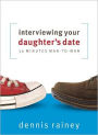Interviewing Your Daughter's Date: 30 Minutes Man-To-Man