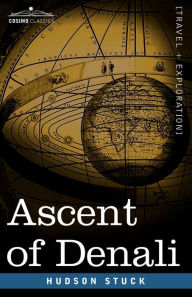 Title: Ascent of Denali, Author: Hudson Stuck