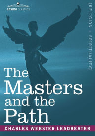 Title: The Masters and the Path, Author: Charles Webster Leadbeater