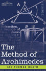 The Method of Archimedes, Recently Discovered by Heiberg: A Supplement to the Works of Archimedes