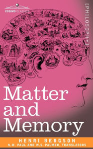 Title: Matter and Memory / Edition 5, Author: Henri Louis Bergson