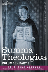 Title: Summa Theologica, Volume 1. (Part I), Author: St Thomas Aquinas