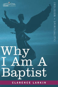 Why I Am A Baptist
