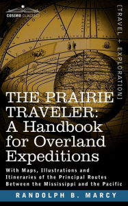 The Prairie Traveler, A Handbook For Overland Expeditions