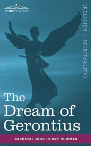 Title: The Dream of Gerontius, Author: Cardinal John Henry Newman
