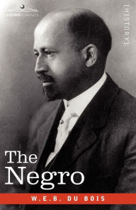 Title: The Negro, Author: W. E. B. Du Bois