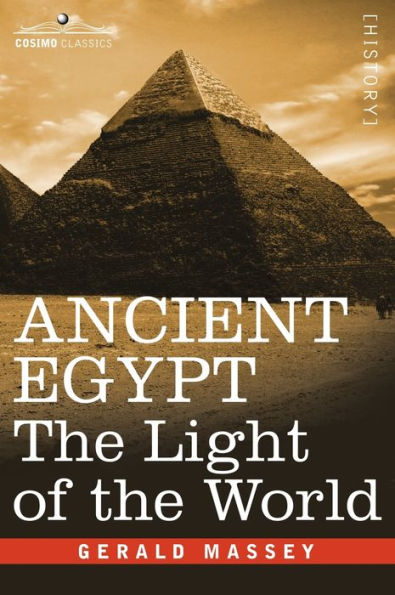 Ancient Egypt: The Light of the World