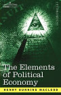 The Elements Of Political Economy