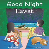 Title: Good Night Hawaii, Author: Adam Gamble