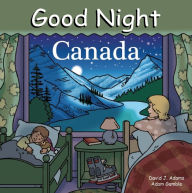 Title: Good Night Canada, Author: Adam Gamble
