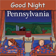 Title: Good Night Pennsylvania, Author: Adam Gamble