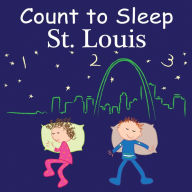 Title: Count To Sleep St. Louis, Author: Adam Gamble