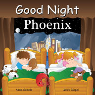 Title: Good Night Phoenix, Author: Adam Gamble