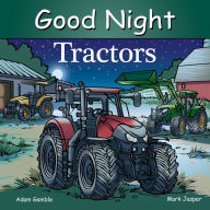 Title: Good Night Tractors, Author: Adam Gamble