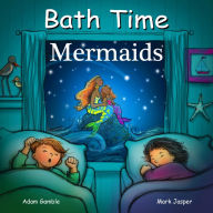 Title: Bath Time Mermaids, Author: Adam Gamble
