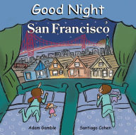 Title: Good Night San Francisco, Author: Adam Gamble