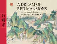 Alternative view 1 of Dream of Red Mansions: As portrayed through the brush of Sun Wen