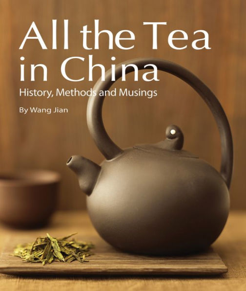 All the Tea in China: History, Methods and Musings