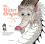 Water Dragon: A Chinese Legend - Retold in English and Chinese
