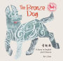 Bronze Dog: A Story in English and Chinese