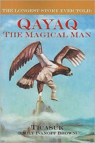The Longest Story Ever Told: Qayaq, The Magical Man