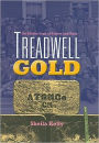 Treadwell Gold: An Alaska Saga of Riches and Ruin