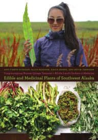 Title: Yungcautnguuq Nunam Qainga Tamarmi/All the Land's Surface is Medicine: Edible and Medicinal Plants of Southwest Alaska, Author: Ann Fienup-Riordan