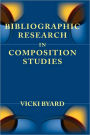 Bibliographic Research in Composition Studies