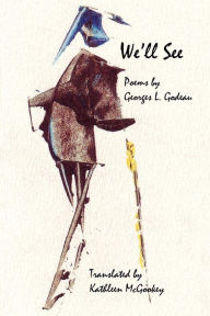 Title: We'll See, Author: Georges L. Godeau