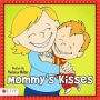 Mommy's Kisses