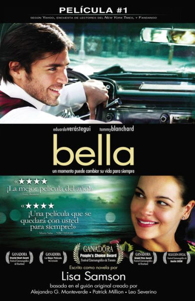 Bella: Un momento puede cambiar su vida para siempre