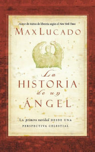 Title: La historia de un ángel, Author: Max Lucado