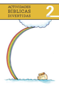 Title: Actividades bíblicas divertidas, libro II, Author: Grupo Nelson