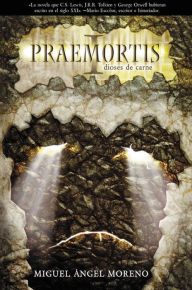 Praemortis: dioses de carne
