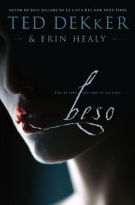 Title: Beso (Kiss), Author: Ted Dekker
