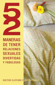 Title: 52 maneras de tener relaciones sexuales divertidas y fabulosas, Author: Joyce J. Penner