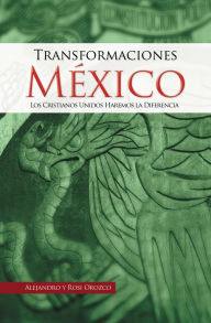 Title: Transformaciones México, Author: Alejandro Orozco Rubio