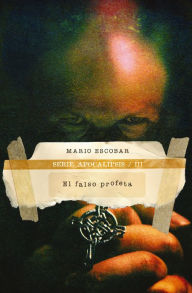 Title: El falso profeta, Author: Mario Escobar