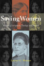 Saving Women: Retrieving Evangelistic Theology and Practice