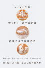 Living with Other Creatures: Green Exegesis and Theology