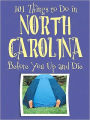 101 Things to Do in North Carolina Before You Up and Die