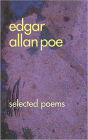 Edgar Allan Poe; Selected Poems