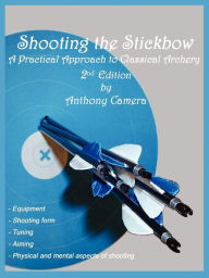 Shooting The Stickbow