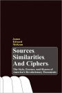 Sources, Similarities, And Ciphers