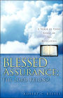 Blessed Assurance; The Lord Reigns!