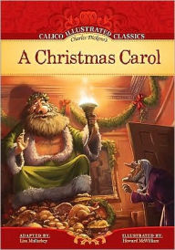 A Christmas Carol (Calico Illustrated Classics Series)