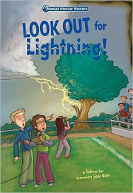 Title: Look Out for Lightning!, Author: Kathryn Lay