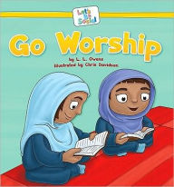 Title: Go Worship, Author: L. L. Owens