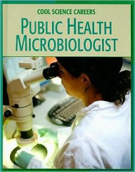 Title: Public Health Microbiologist, Author: Tamra Orr